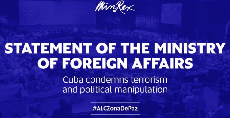 statement of the ministry of foreign affairs: cuba condemns