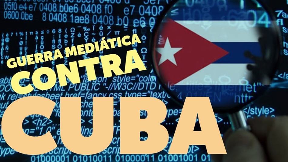 Guerra mediática contra Cuba Guerra mediática contra Cuba