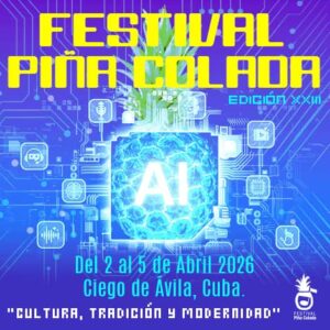 Festival Piña Colada Cultura, tradición y modernidad.