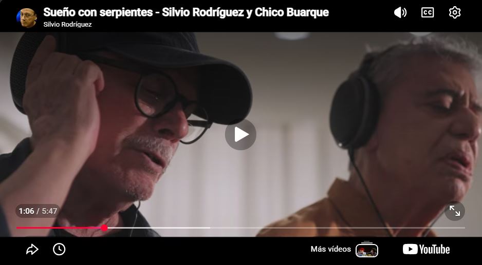 Sueño con serpientes Silvio Rodríguez Chico Buarque